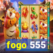 fogo 555